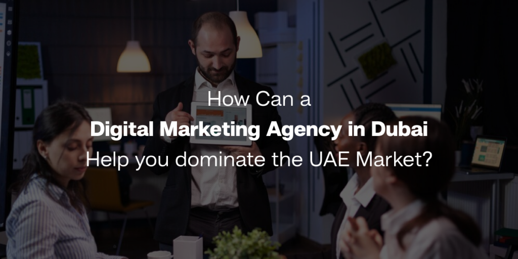 digital marketing agency dubai