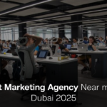 Best Marketing Agency near me in Dubai in 2025