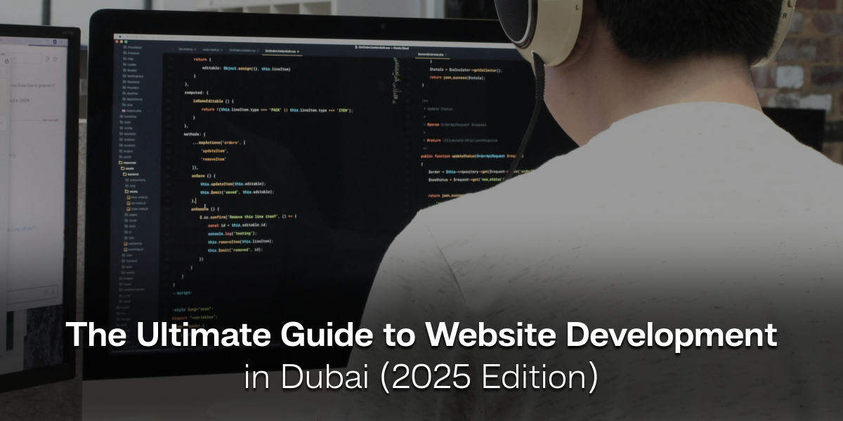The Ultimate Guide to Website Development in Dubai (2025 Edition)