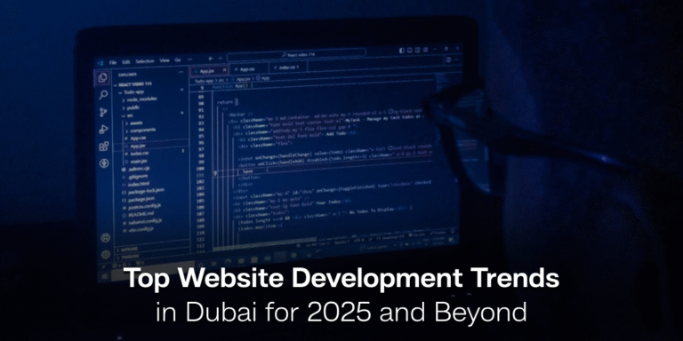 Top Website Development Trends in Dubai for 2025 and Beyond